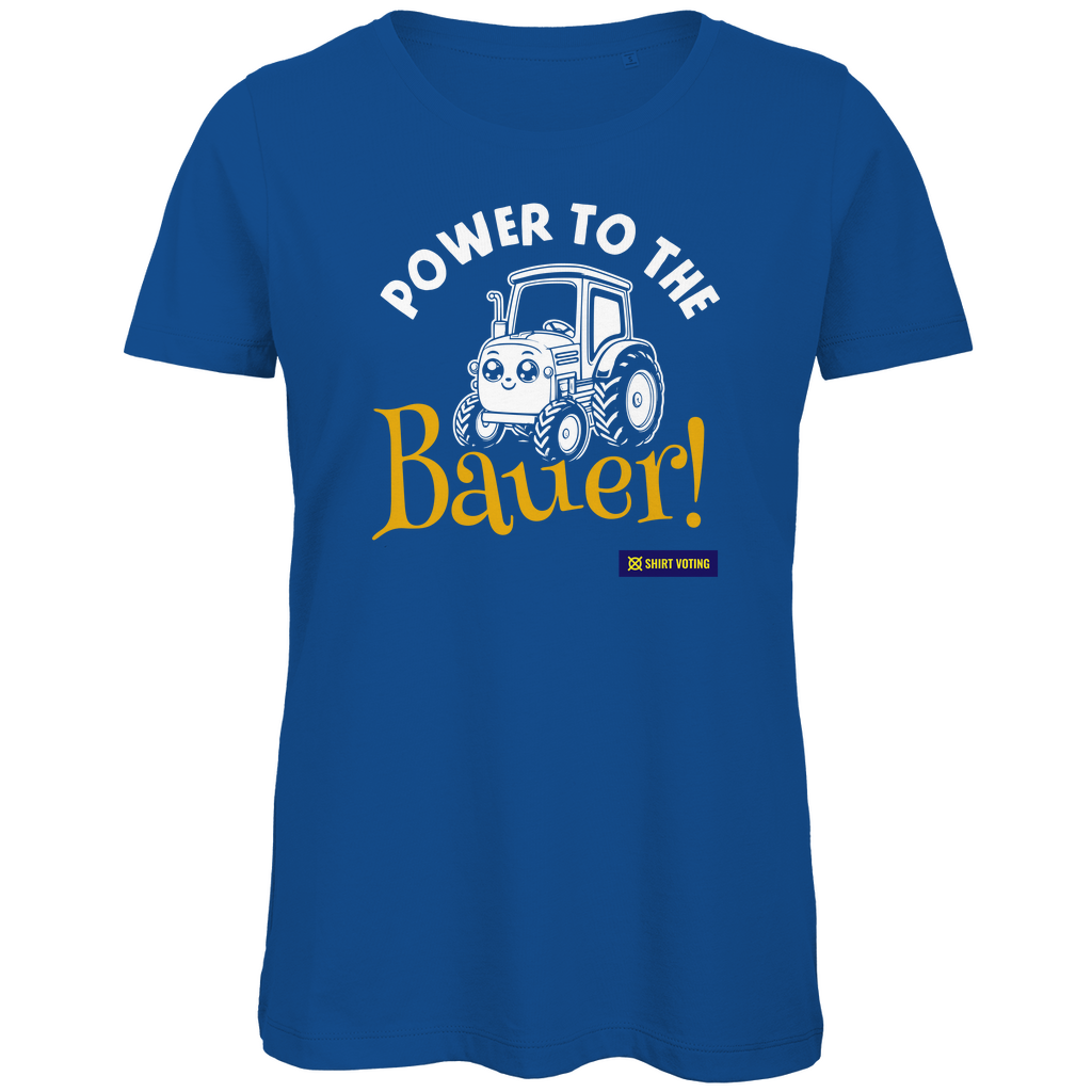 Damen Premium Bio T-Shirt Power to the Bauer!