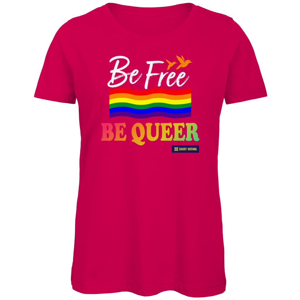 Damen Premium Bio T-Shirt Be Free Be Queer