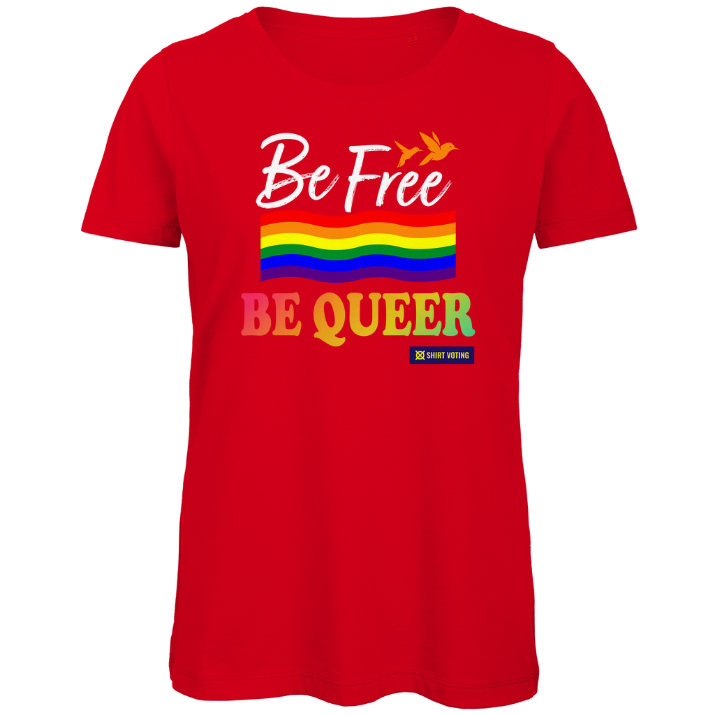 Damen Premium Bio T-Shirt Be Free Be Queer