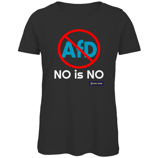 Damen Premium Bio T-Shirt AfD NO is NO