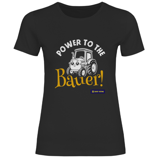 Damen T-Shirt Power to the Bauer!