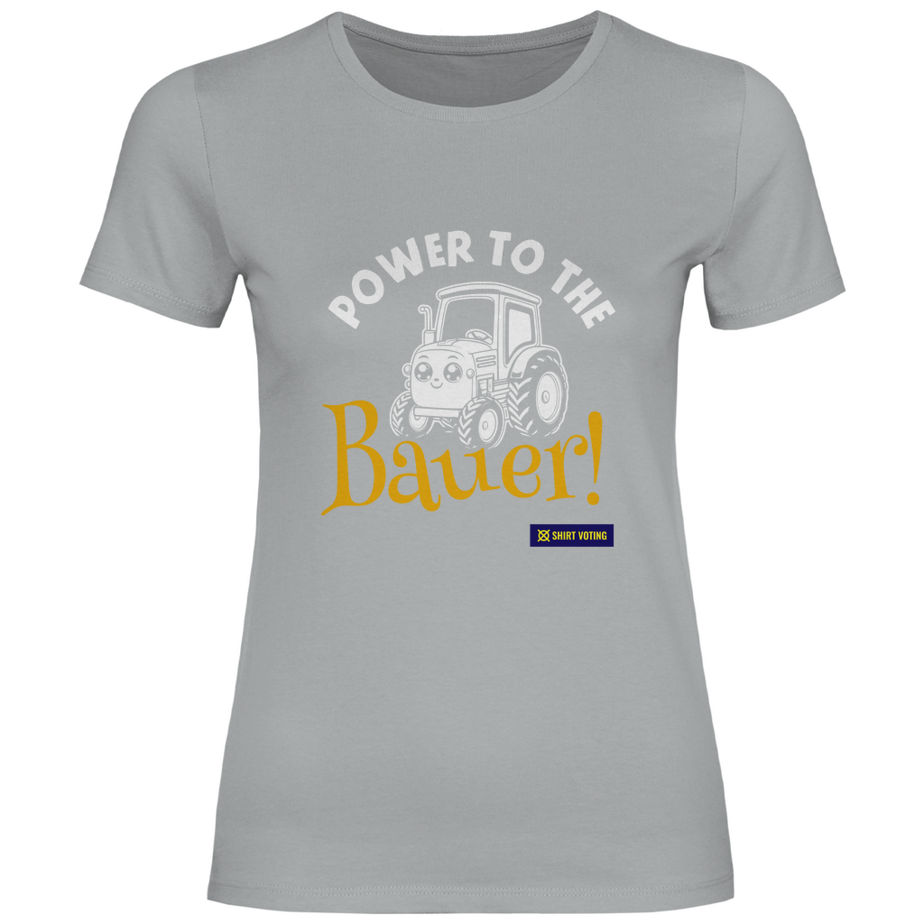 Damen T-Shirt Power to the Bauer!