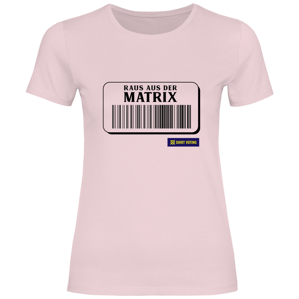 Damen T-Shirt Raus aus der Matrix