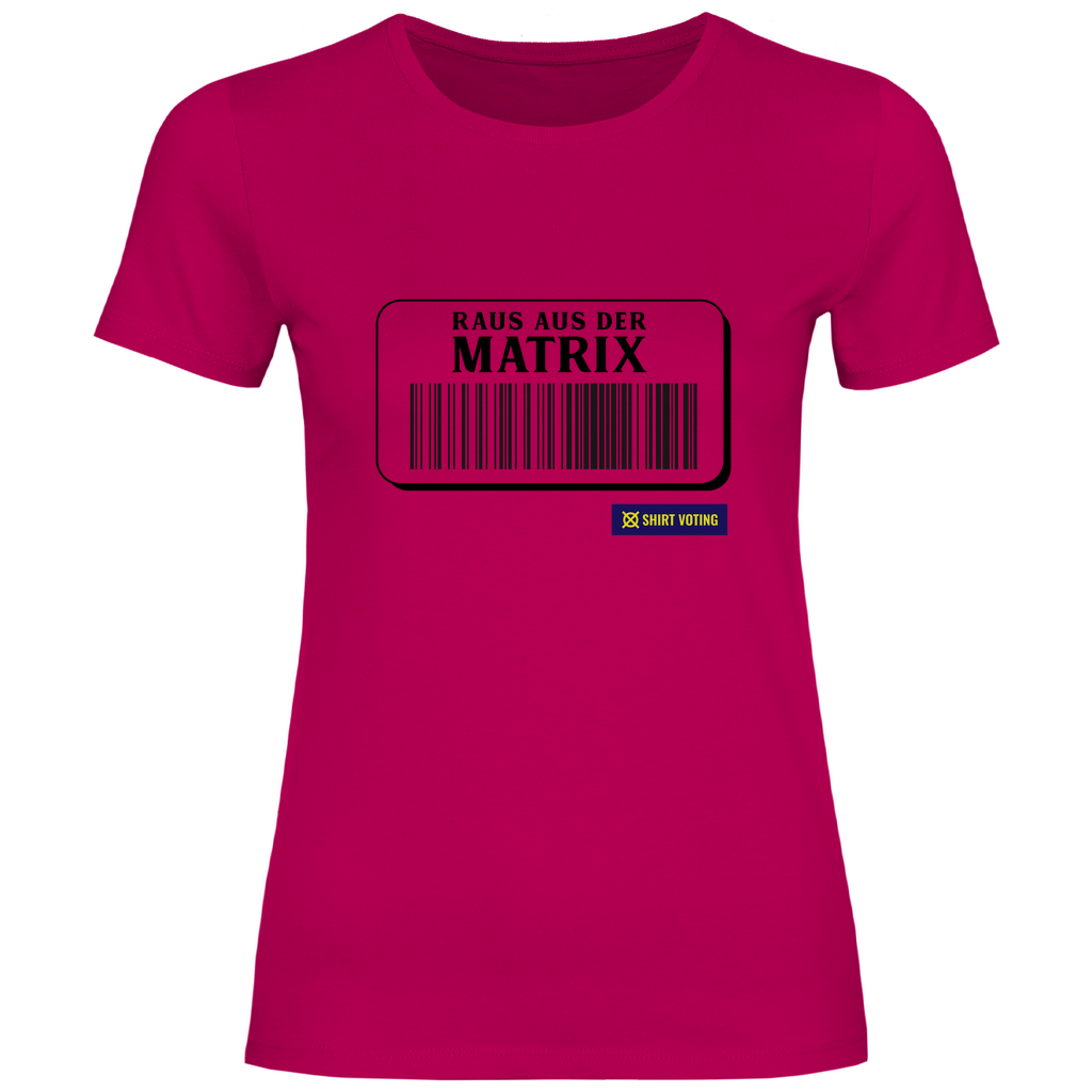 Damen T-Shirt Raus aus der Matrix