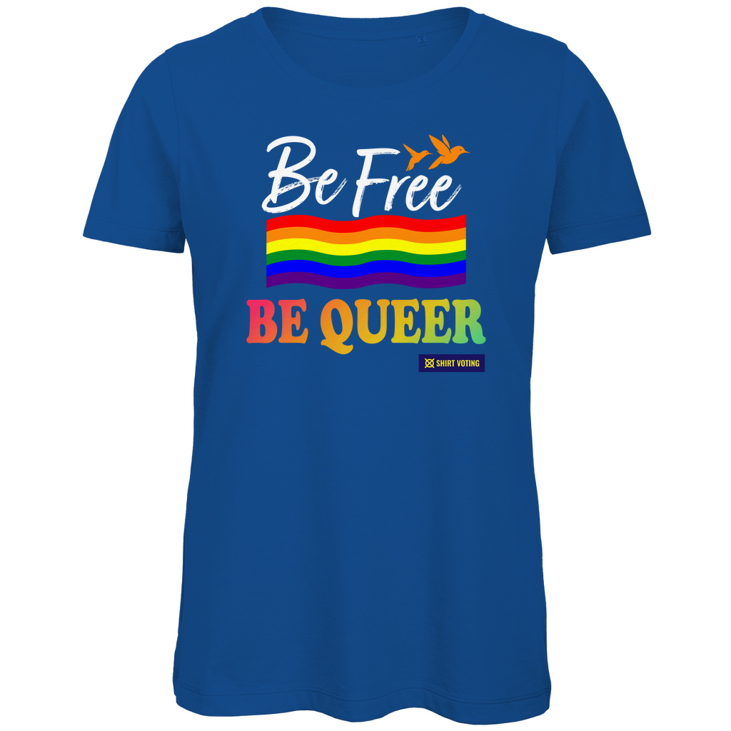 Damen Premium Bio T-Shirt Be Free Be Queer